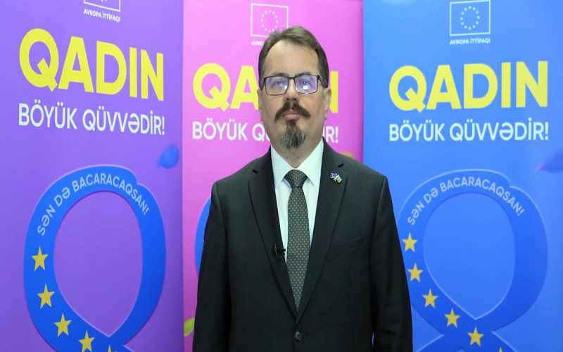 Avropa İttifaqının səfiri: Qadın böyük qüvvədir