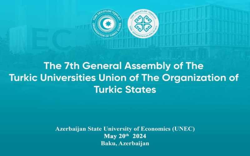 UNEC-in sədrliyi ilə Türk Universitetlər Birliyinin 7-ci Baş Assambleyasının iclası keçiriləcək