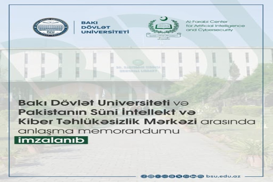 BDU və Pakistanın Süni İntellekt və Kiber Təhlükəsizlik Mərkəzi arasında anlaşma memorandumu imzalanıb