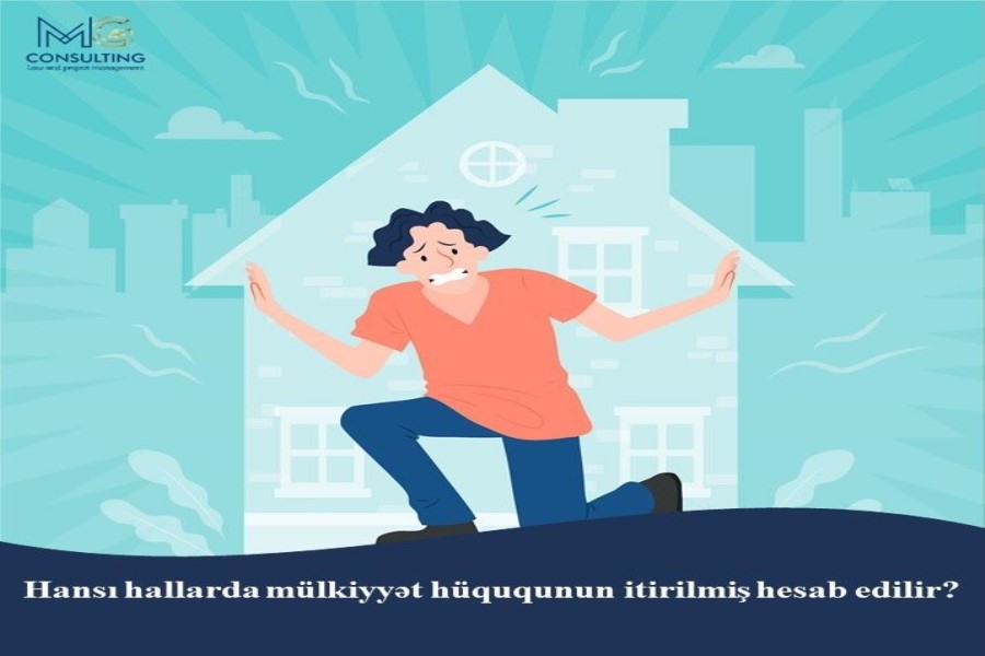 Hansı hallarda mülkiyyət hüququ itirilmiş hesab edilir?