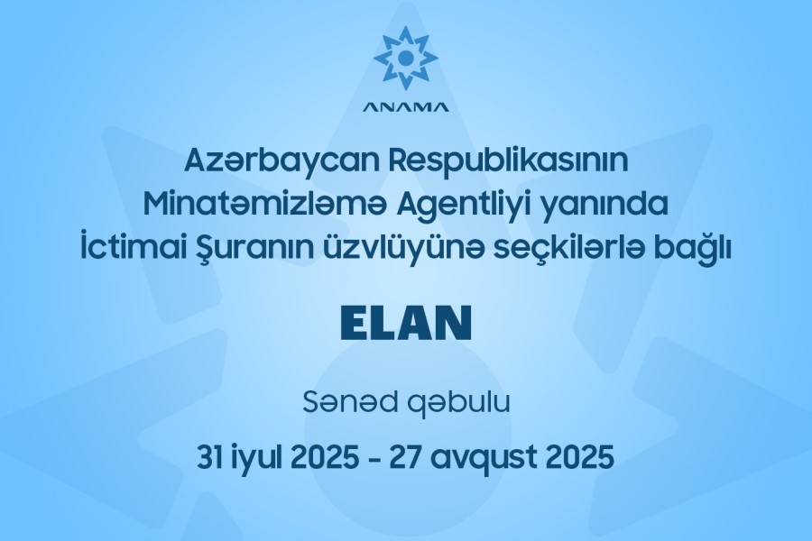 Minatəmizləmə Agentliyi İctimai Şuranın yeni tərkibinin formalaşdırılması üçün seçki elan edir