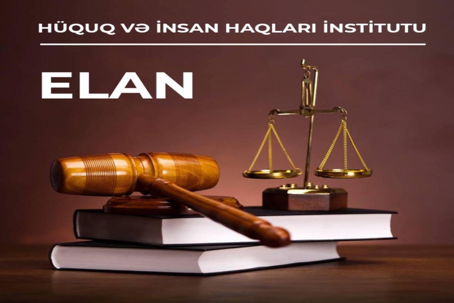 Hüquqşünaslar və hüquqşünas tələbələr təlimə dəvət edilir - ELAN