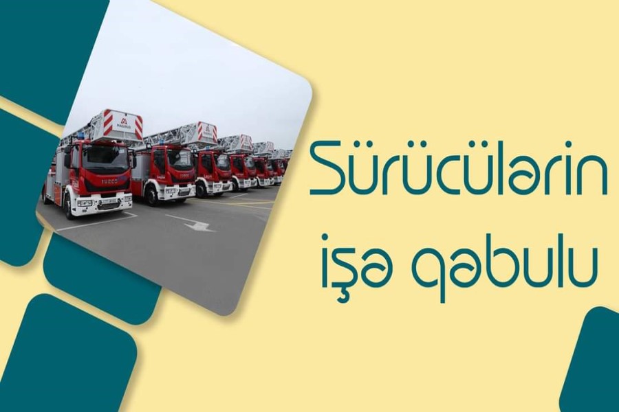 Fövqəladə Hallar Nazirliyi sürücü vəzifəsinə işə qəbulla əlaqədar müsabiqə elan edir