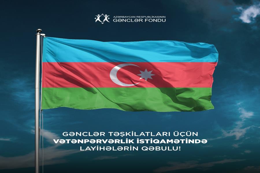Gənclər Fondu QHT-ləri vətənpərvərlik istiqamətində layihələrini təqdim etməyə dəvət edir