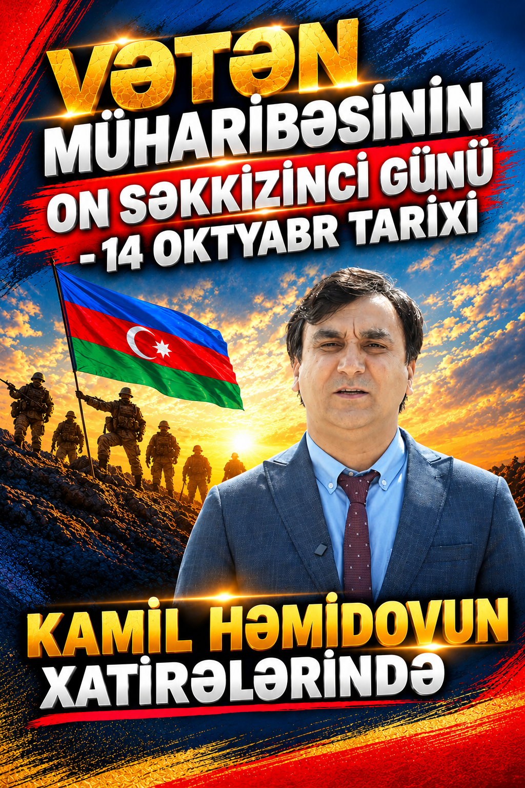 Vətən müharibəsinin on səkkizinci günü - 14 oktyabr tarixi Kamil Həmidovun xatirələrində