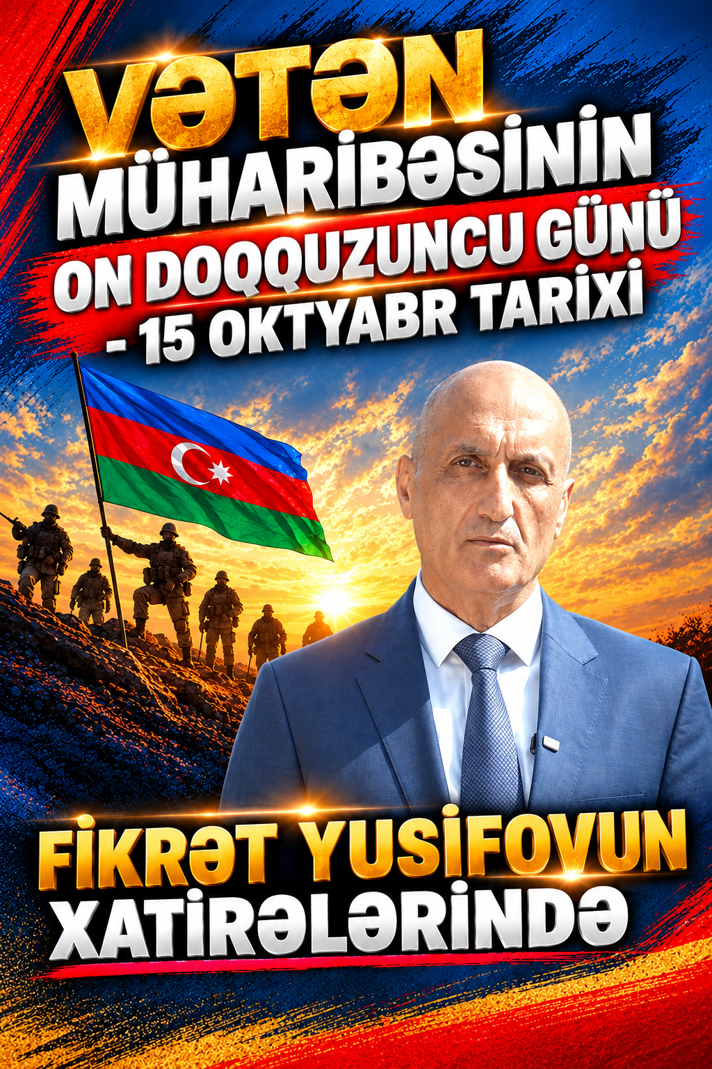 Vətən müharibəsinin on doqquzuncu günü - 15 oktyabr tarixi Fikrət Yusifovun xatirələrində
