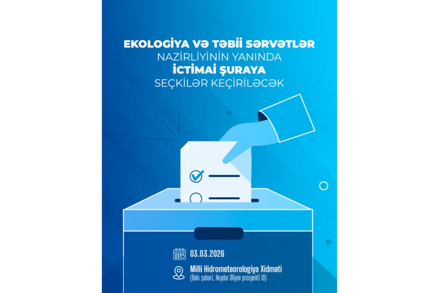 Ekologiya və Təbii Sərvətlər Nazirliyi yanında İctimai Şuraya seçkilər keçiriləcək