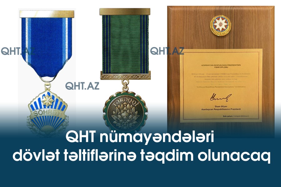 QHT nümayəndələrini dövlət təltiflərinə bu qurum təqdim edəcək