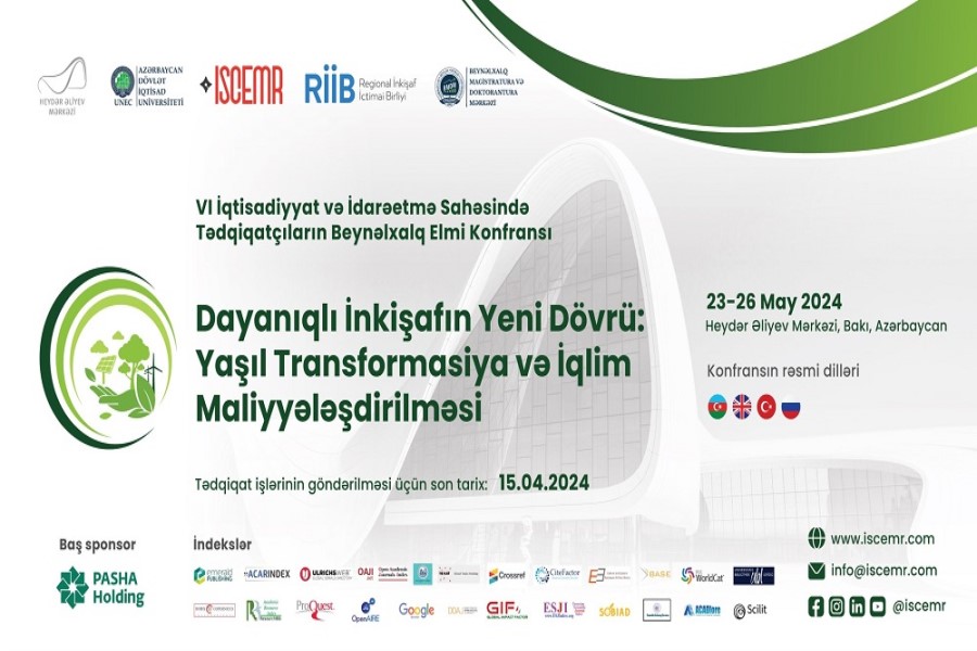 VI İqtisadiyyat və İdarəetmə Sahəsində Tədqiqatçıların Beynəlxalq Elmi Konfransı keçiriləcək