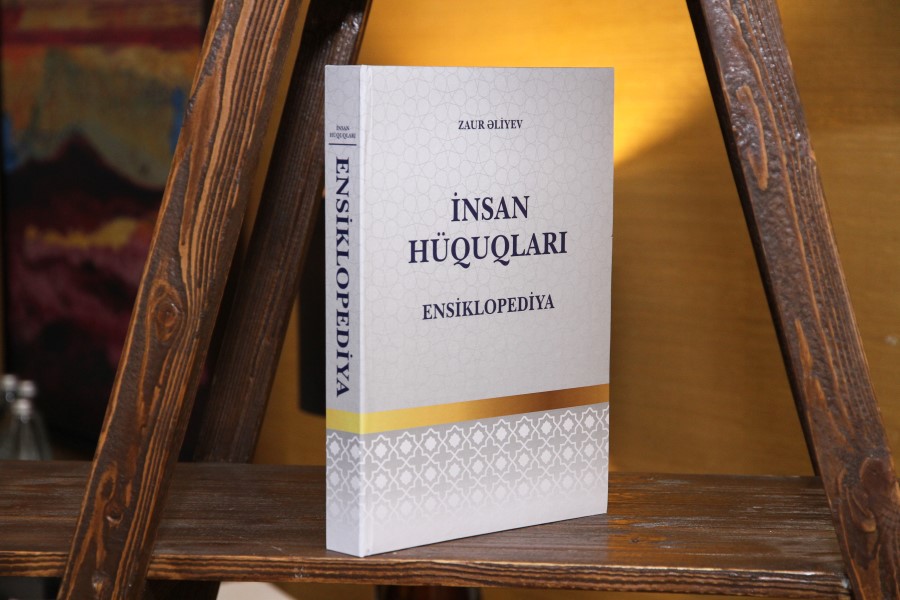 Zaur Əliyevin “İnsan hüquqları. Ensiklopediya” adlı kitabının təqdimetmə mərasimi keçirildi - FOTO