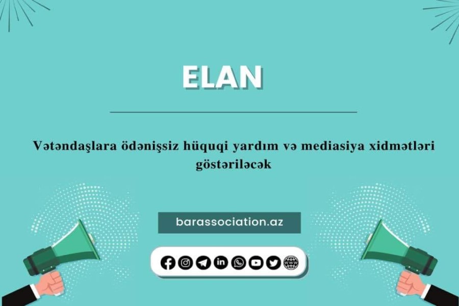 “Vəkillik və mediasiya xidmətinin praktiki məsələləri” mövzusunda dəyirmi masa keçiriləcək