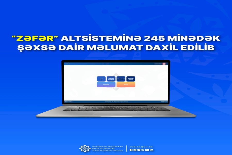 “Zəfər” altsisteminə 245 minədək şəxsə dair məlumat daxil edilib