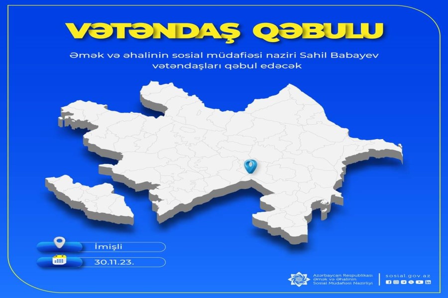 Nazir Sahil Babayev İmişli rayonunda vətəndaşları qəbul edəcək