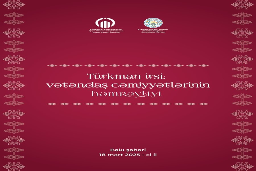 Bakıda "Türkman irsi: vətəndaş cəmiyyətlərinin həmrəyliyi” forumu keçiriləcək