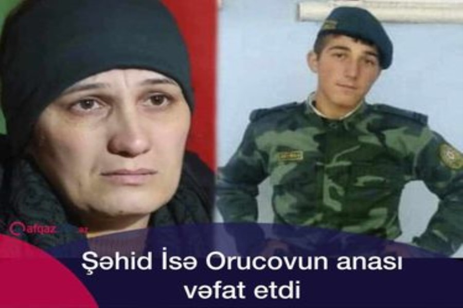 Şəhid İsə Orucovun anası vəfat edib