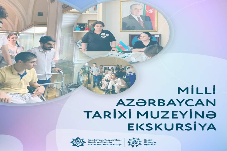 Əlilliyi olan şəxslərin Peşə Əmək Reabilitasiyası Mərkəzində peşə öyrənən bir qrup gəncin Milli Azərbaycan Tarixi Muzeyinə ekskursiyası təşkil olunub