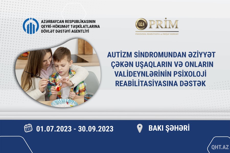 Autizm sindromundan əziyyət çəkən uşaqlara və onların valideynlərinə dəstək göstəriləcək