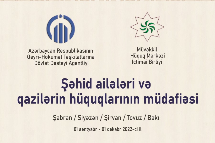 Müvəkkil Hüquq Mərkəzi şəhid ailələrinə və qazilərə hüquqi yardım edəcək