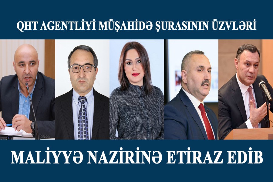 QHT Agentliyi Müşahidə Şurasının üzvləri maliyyə nazirinə etiraz edib