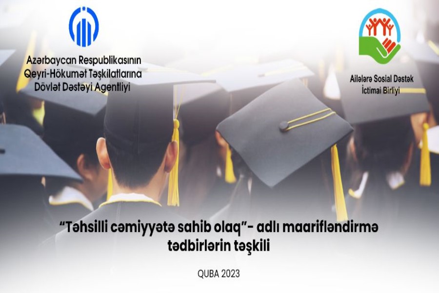 “Təhsilli gələcəyə sahib olaq" adlı layihə fəaliyyətə başlayıb