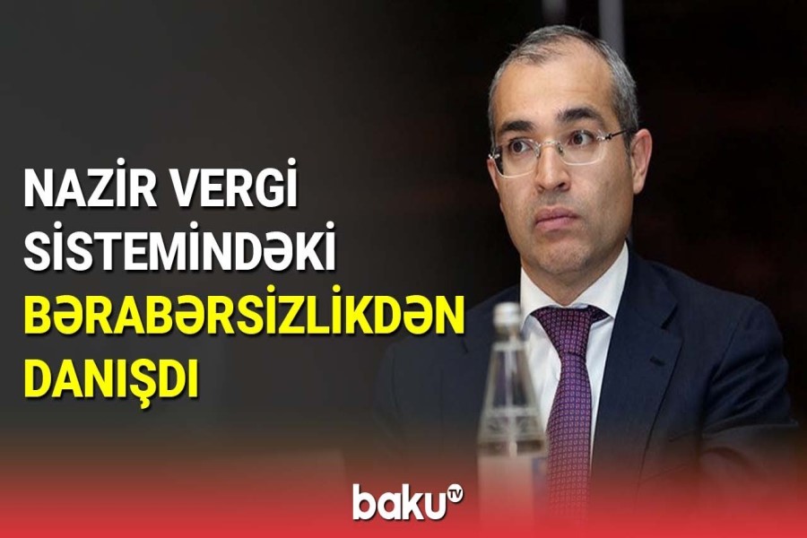 Mikayıl Cabbarov vergi sistemindəki bərabərsizlikdən danışdı - VİDEO