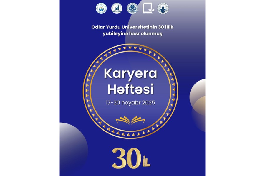 Odlar Yurdu Universitetinin 30 illiyinə həsr edilmiş “Karyera həftəsi” keçiriləcək