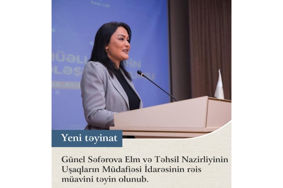 Günel Səfərova ETN-in Uşaqların Müdafiəsi İdarəsinin rəis müavini təyin olunub
