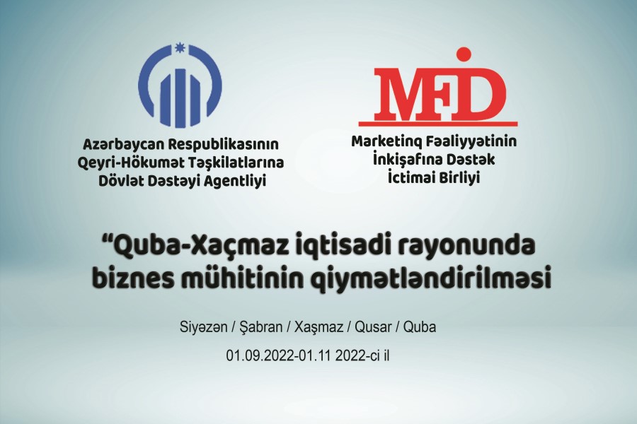 “Quba-Xaçmaz iqtisadi rayonunda biznes mühitinin qiymətləndirilməsi” layihəsinin icrasına başlanılıb