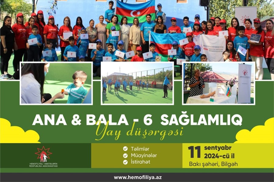 Hemofiliya Xəstələrinin Respublika Assosiasiyası "ANA &amp; BALA 6 Sağlamlıq Yay Düşərgəsi"ni keçirəcək