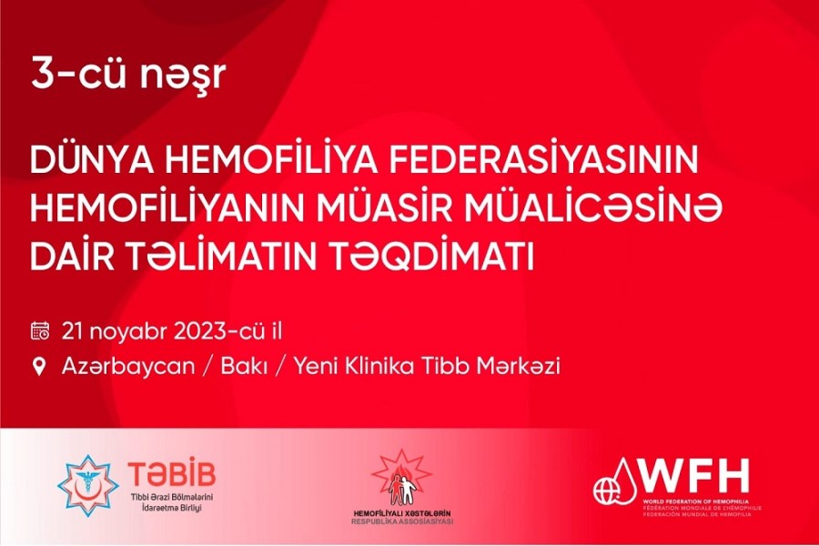 Ölkə üzrə hematologiya sahəsində çalışan həkimlərin iştirakı ilə təqdimat keçiriləcək