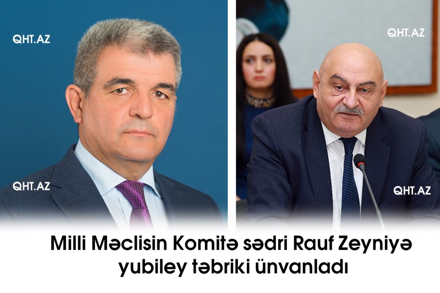Milli Məclisin Komitə sədri Rauf Zeyniyə yubiley təbriki ünvanladı