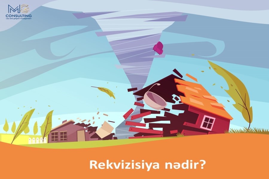 Rekvizisiya nədir?