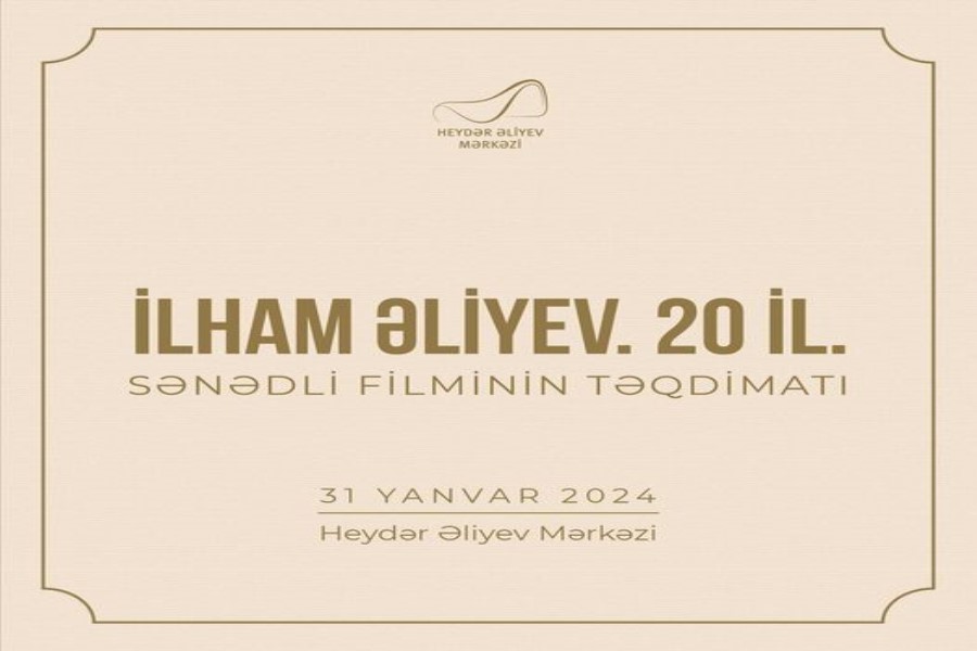“İlham Əliyev. 20 il” sənədli filminin təqdimatı olacaq